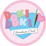 Doki Doki Literature Club + Monika After Story